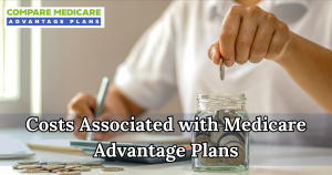 Costs Associated with 2026 Medicare Advantage Plans