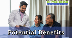 Possible Benefits of Medicare Advantage Plans