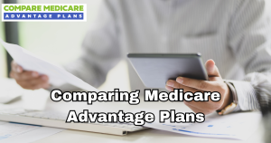 Choosing the Right Medicare Advantage Plan