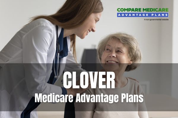 Clover Medicare Advantage Plans