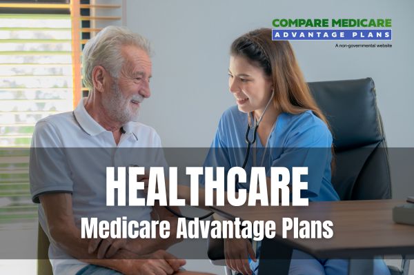 Understanding Healthcare Medicare Advantage Plans