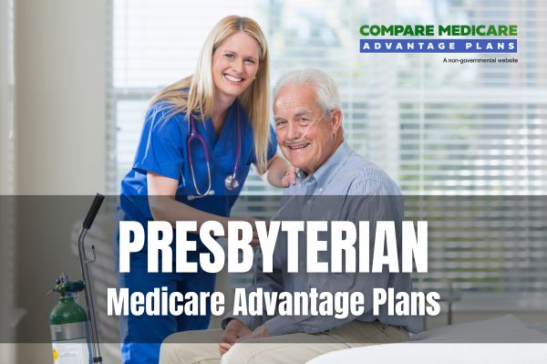 Understanding Presbyterian Medicare Advantage Plans