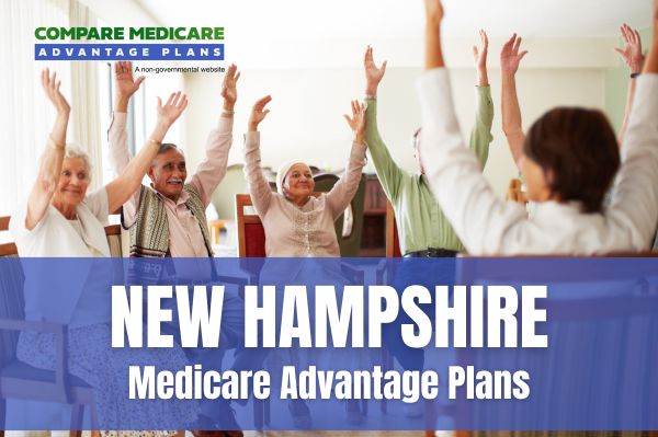Understanding New Hampshire Medicare Advantage Plans 2026