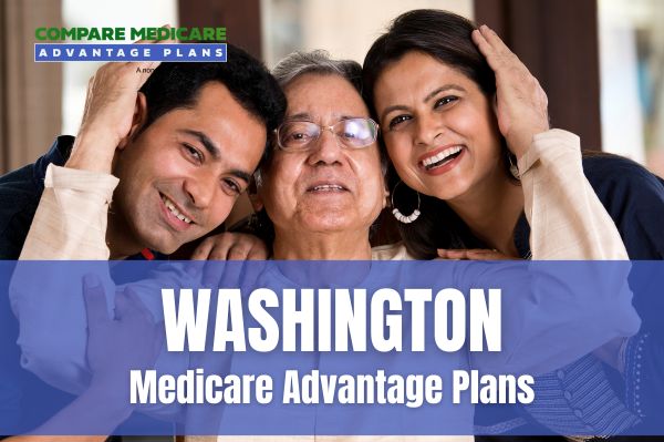 Understanding WASHINGTON Medicare Advantage Plans 2026