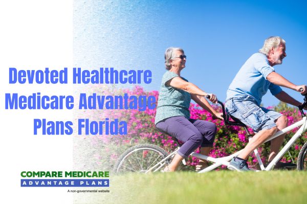 Devoted Healthcare Medicare Advantage Plans Florida 2026